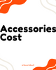 Accesories Cost